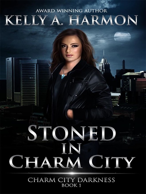 Title details for Stoned in Charm City by Kelly A. Harmon - Available